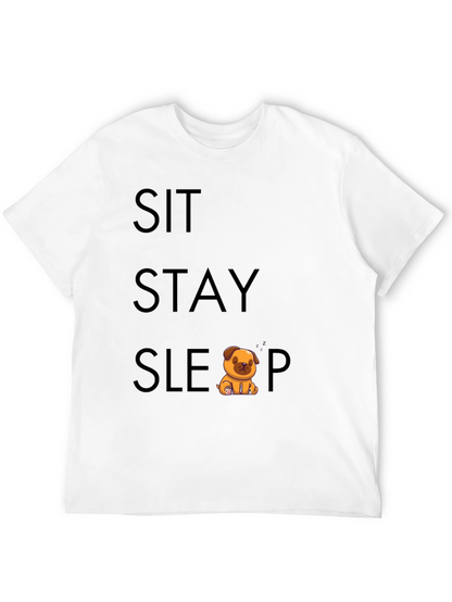 Sit Stay Sleep Pug T-Shirt - Soft Cotton Tee