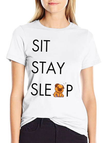 Sit Stay Sleep Pug T-Shirt - Soft Cotton Tee