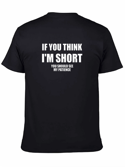 Funny Short Patience T-Shirt