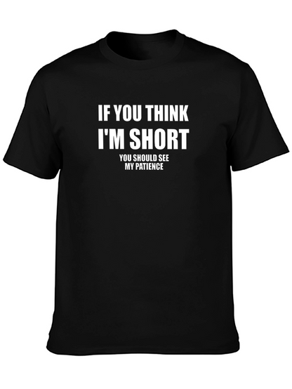 Funny Short Patience T-Shirt