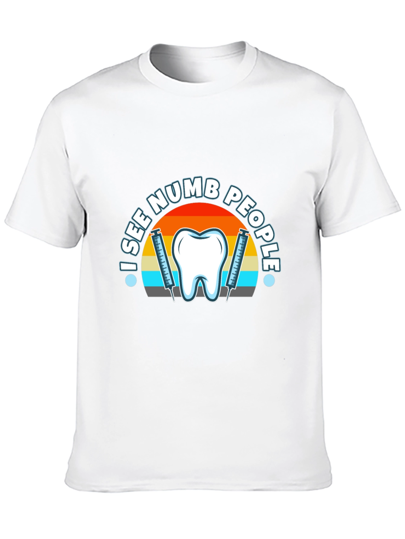 I See Numb People Dental T-Shirt