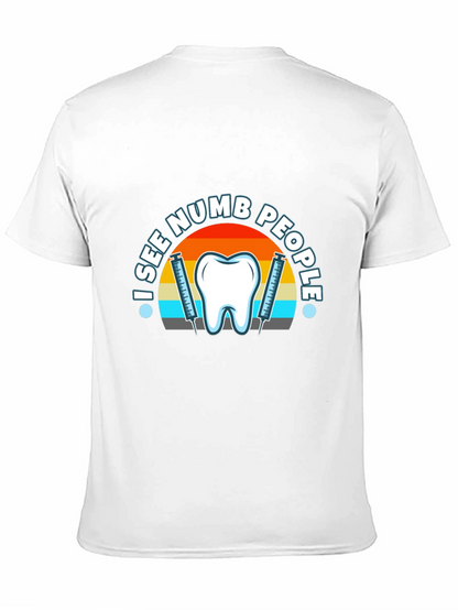 I See Numb People Dental T-Shirt