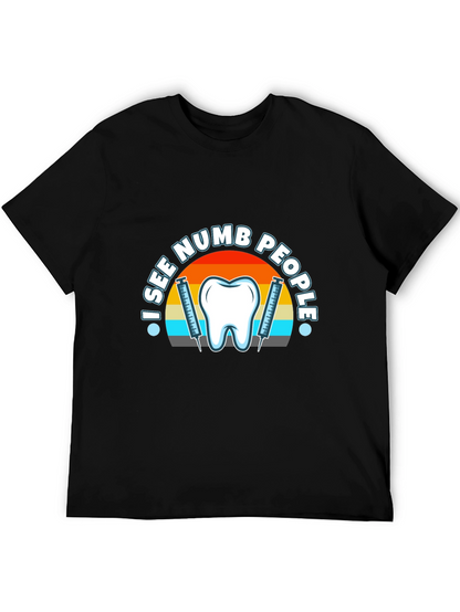 I See Numb People Dental T-Shirt