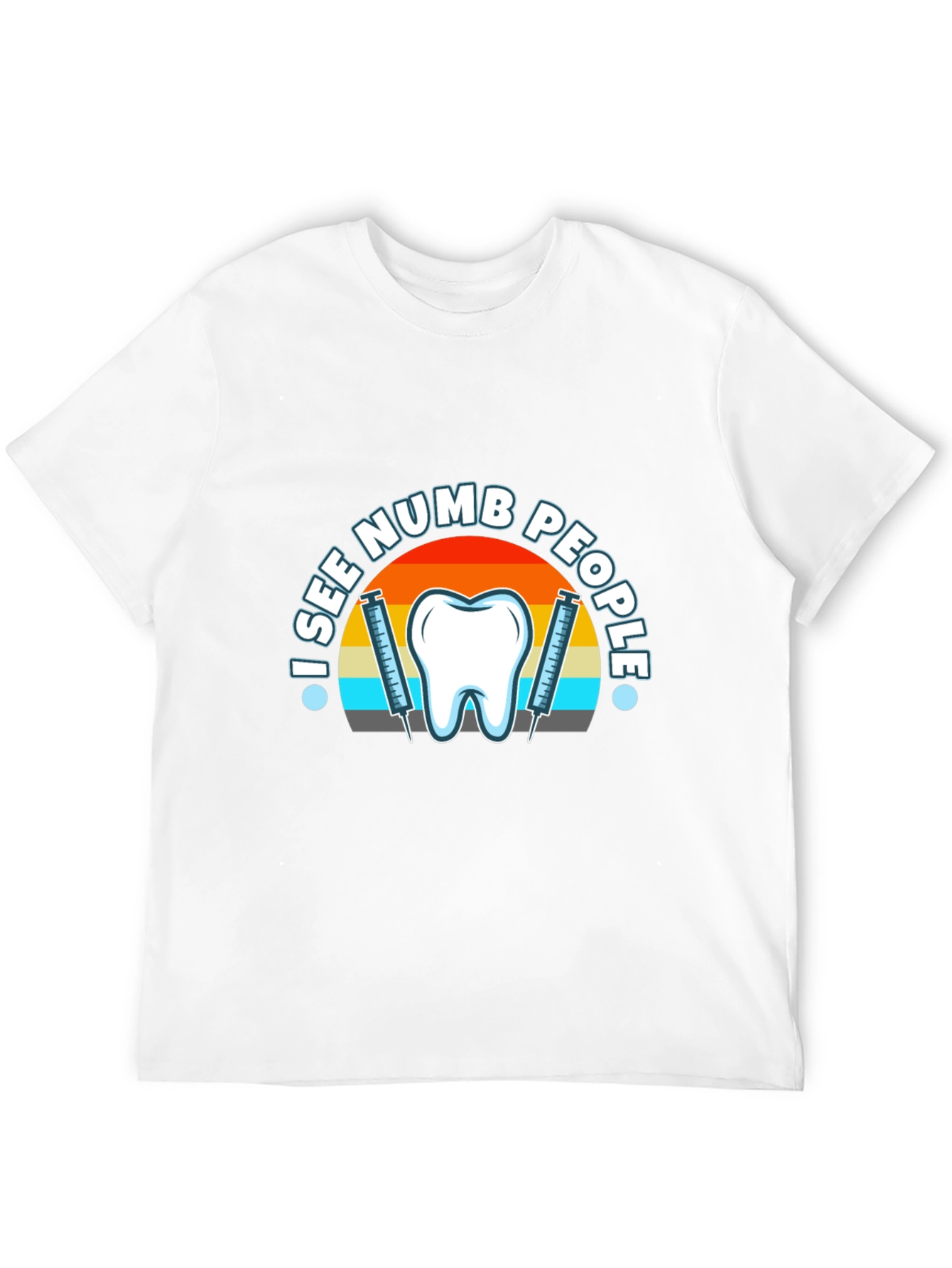 I See Numb People Dental T-Shirt