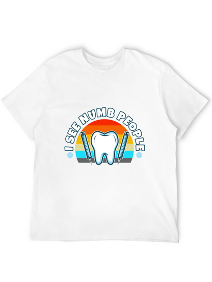 I See Numb People Dental T-Shirt