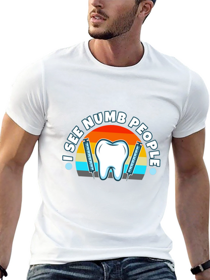 I See Numb People Dental T-Shirt