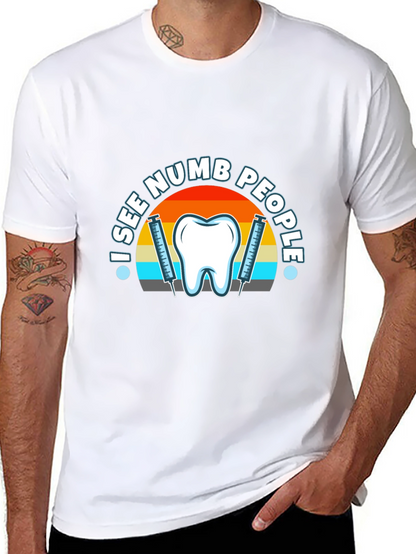 I See Numb People Dental T-Shirt