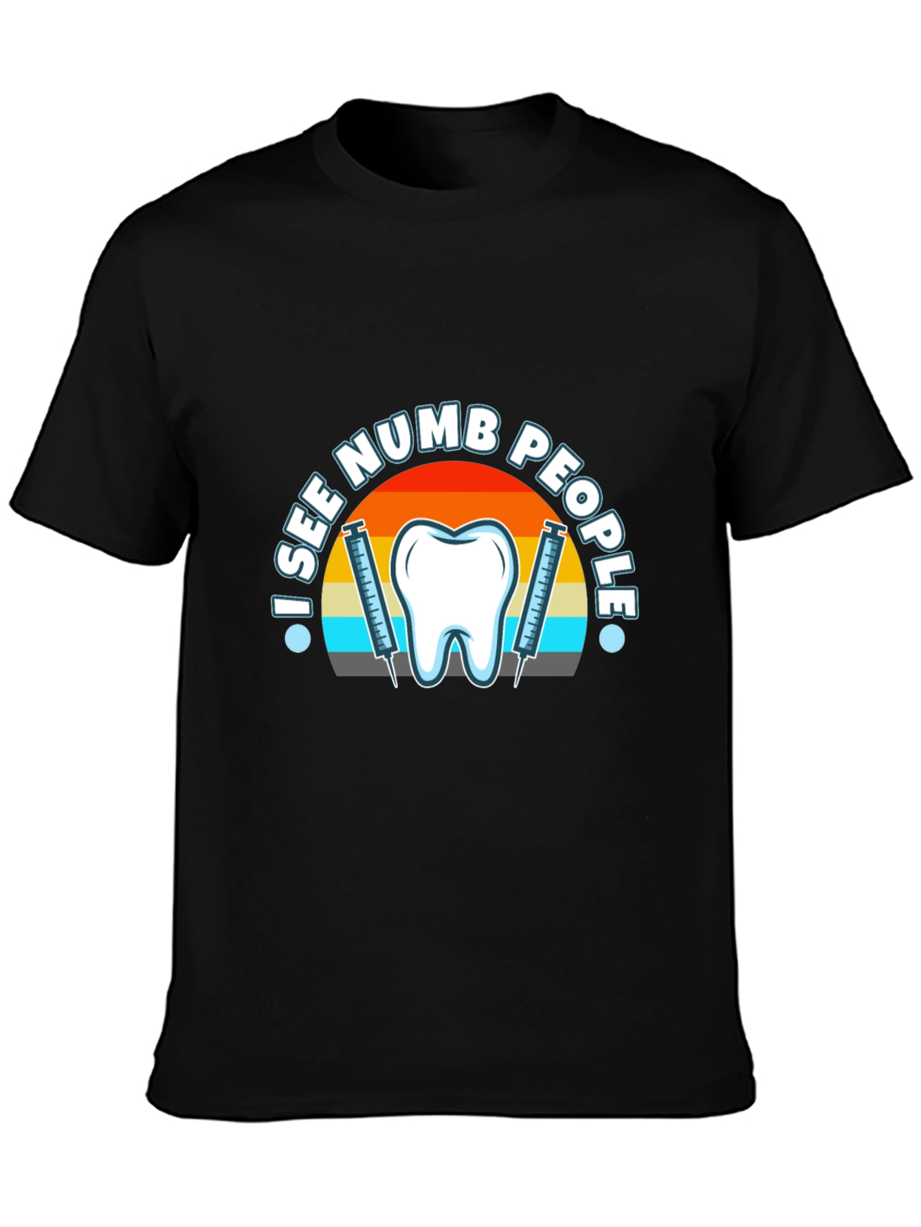 I See Numb People Dental T-Shirt