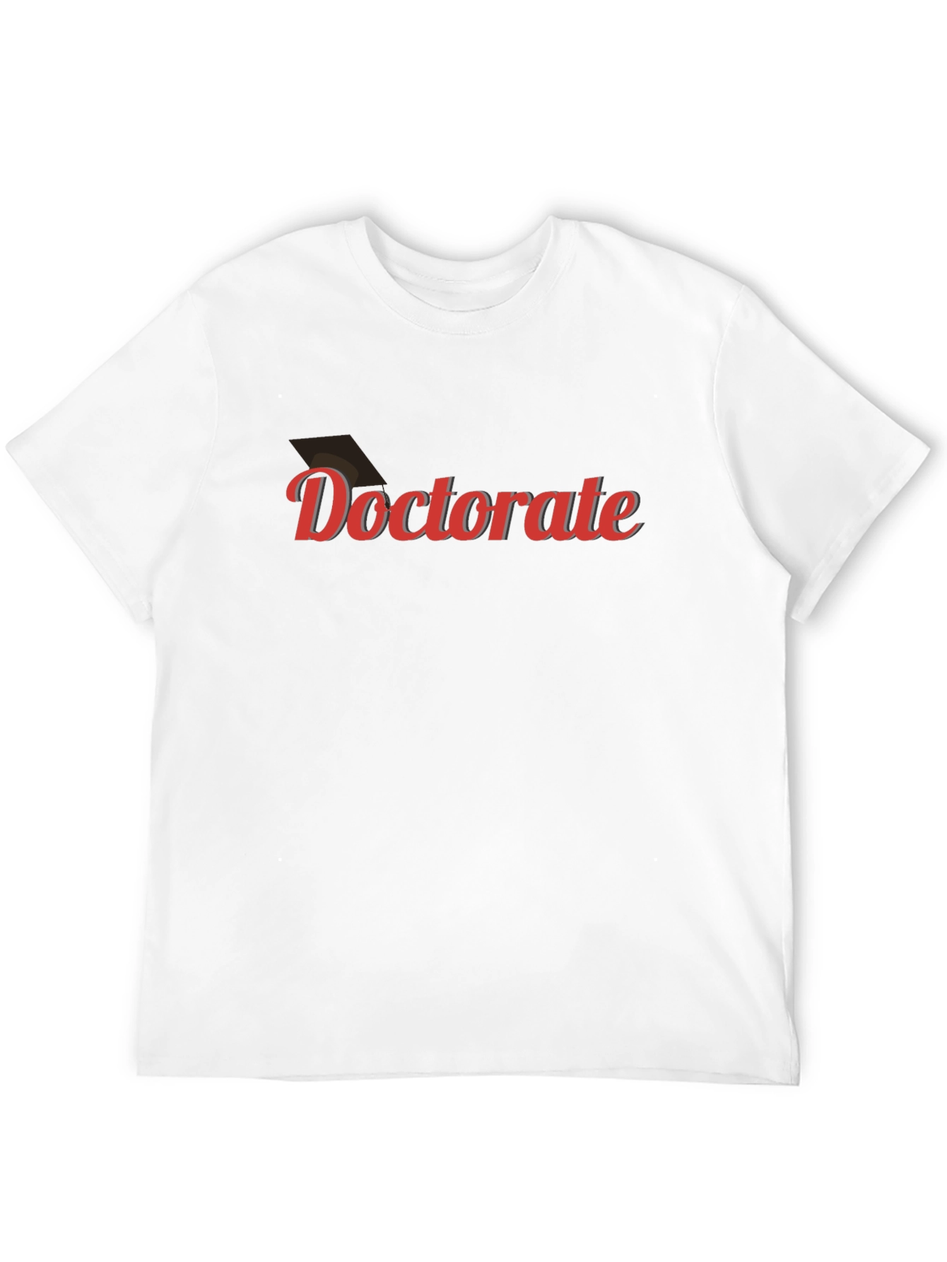 Doctorate Graduation T-Shirt - Celebration Tee