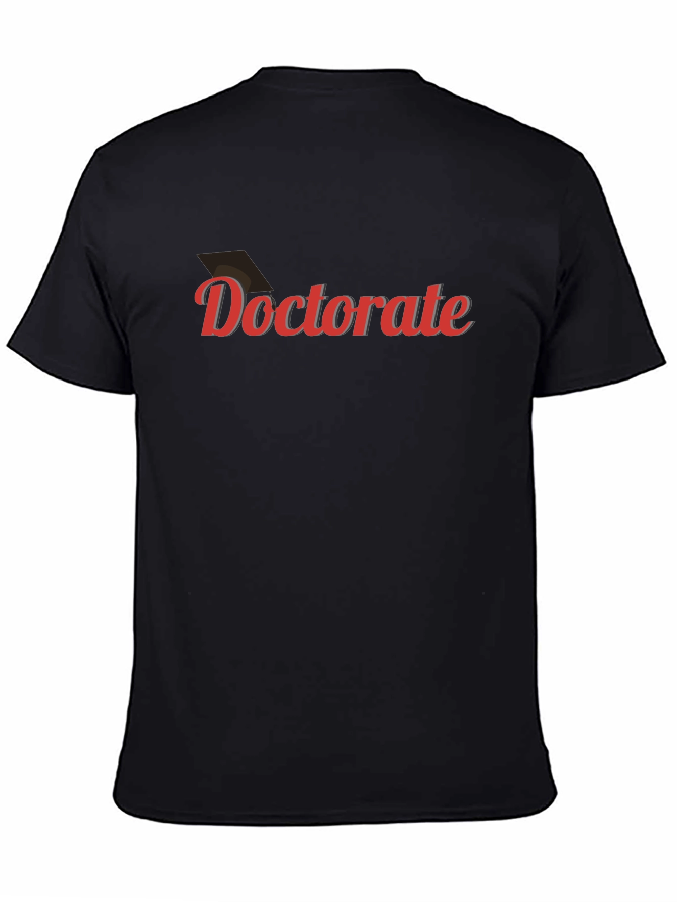 Doctorate Graduation T-Shirt - Celebration Tee