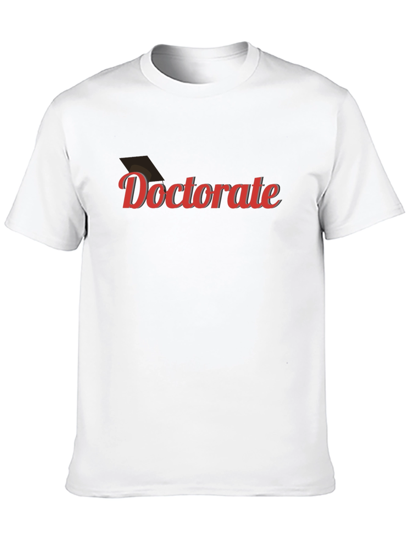 Doctorate Graduation T-Shirt - Celebration Tee