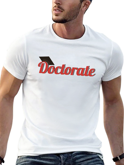 Doctorate Graduation T-Shirt - Celebration Tee