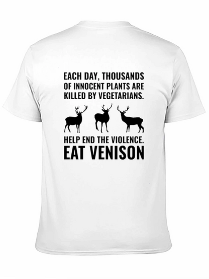 Eat Venison T-Shirt - End Plant Violence