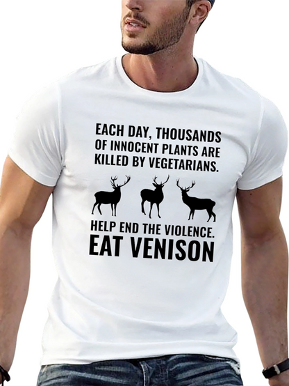 Eat Venison T-Shirt - End Plant Violence