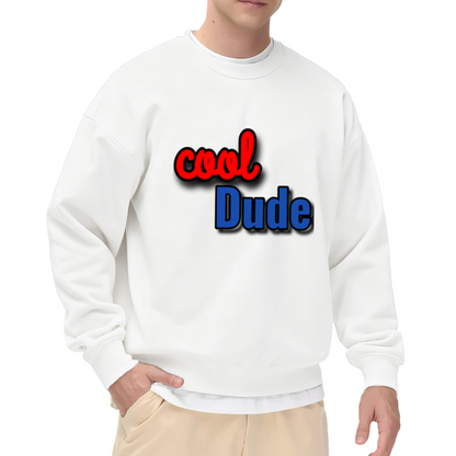 Cool Dude Crewneck Sweatshirt - Fun Colorful Retro Text Streetwear Pullover