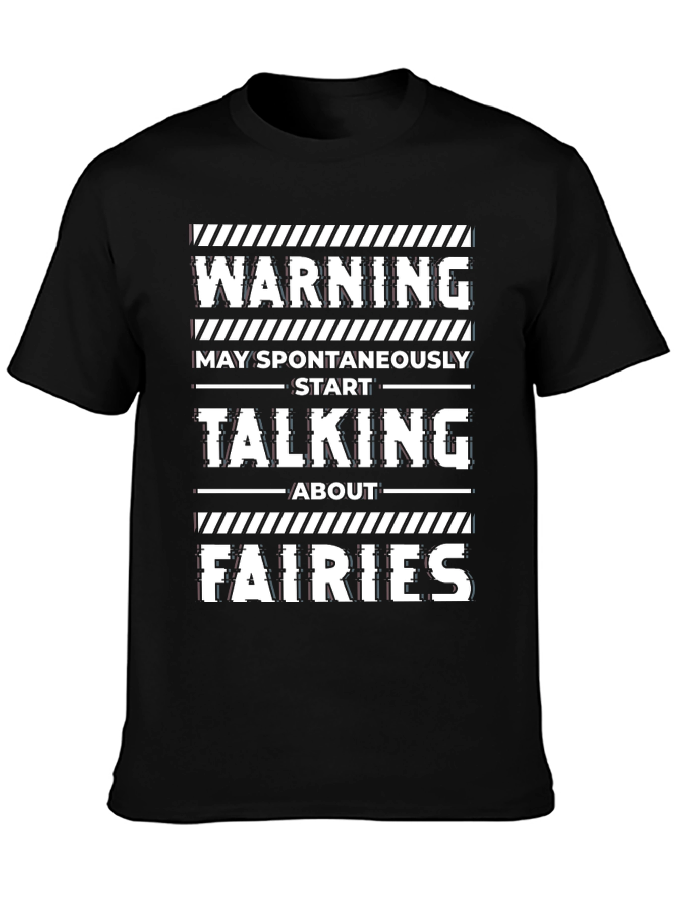 Warning: May Spontaneously Talk About Fairies T-Shirt