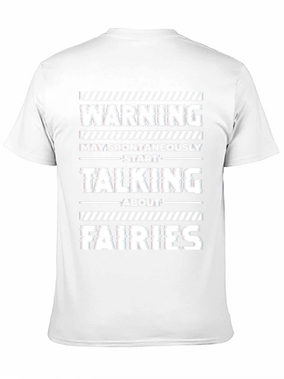 Warning: May Spontaneously Talk About Fairies T-Shirt