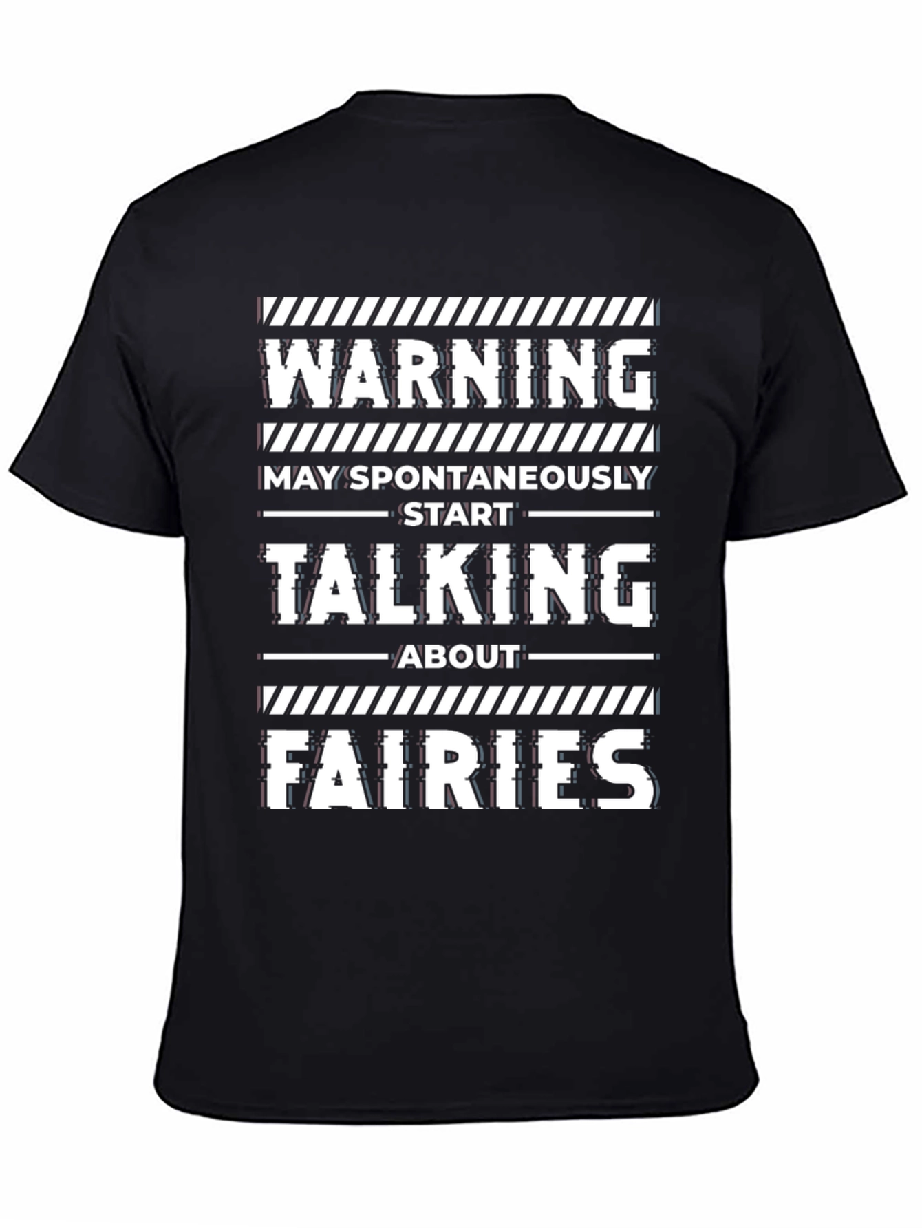 Warning: May Spontaneously Talk About Fairies T-Shirt