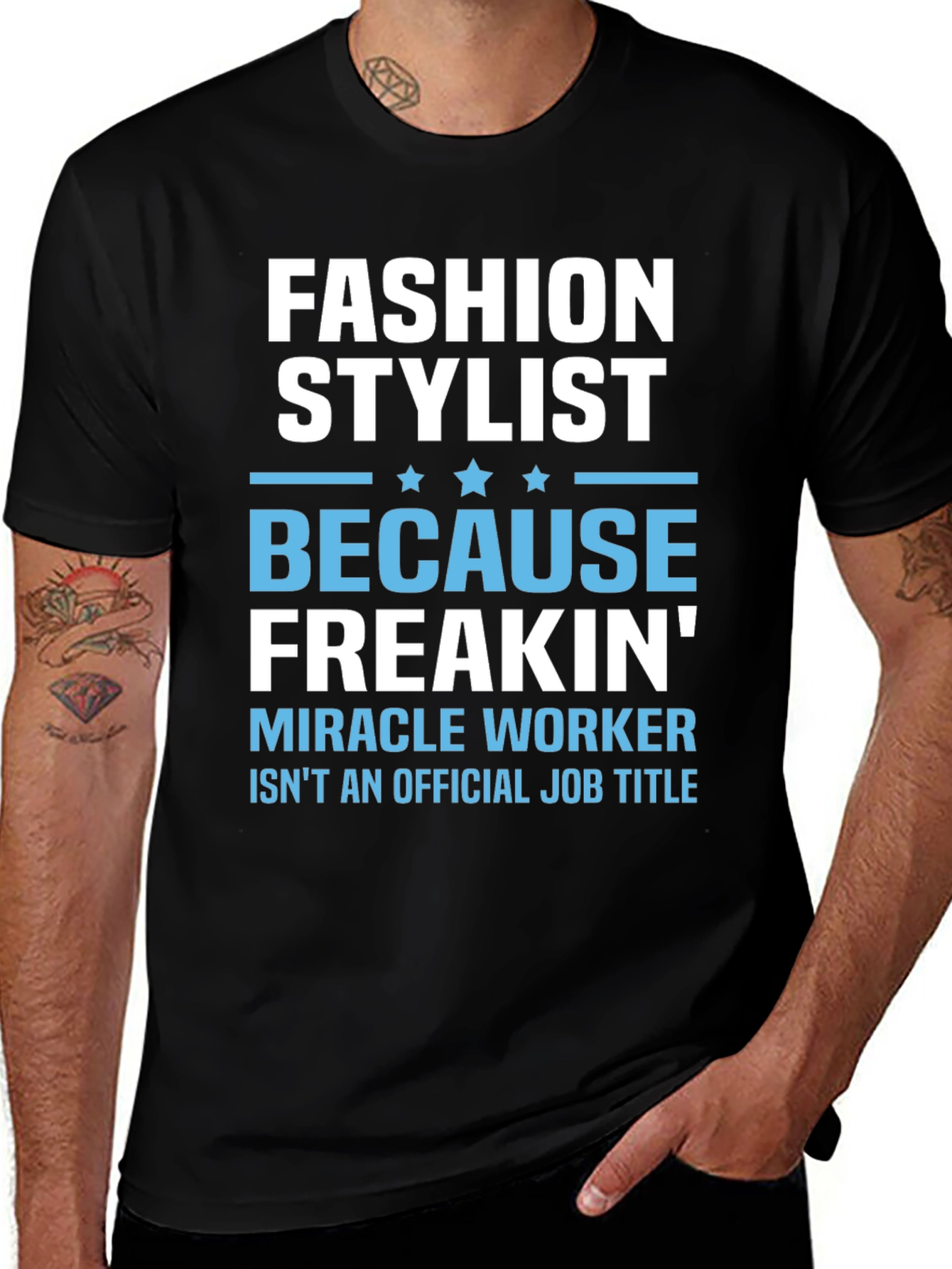 Fashion Stylist T-Shirt - Miracle Worker