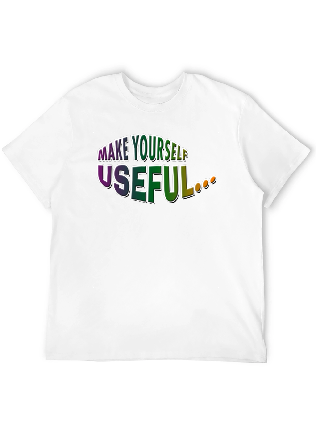 Make Yourself Useful Graphic T-Shirt
