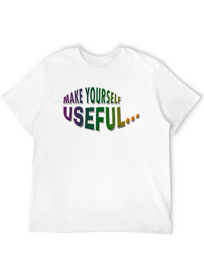 Make Yourself Useful Graphic T-Shirt