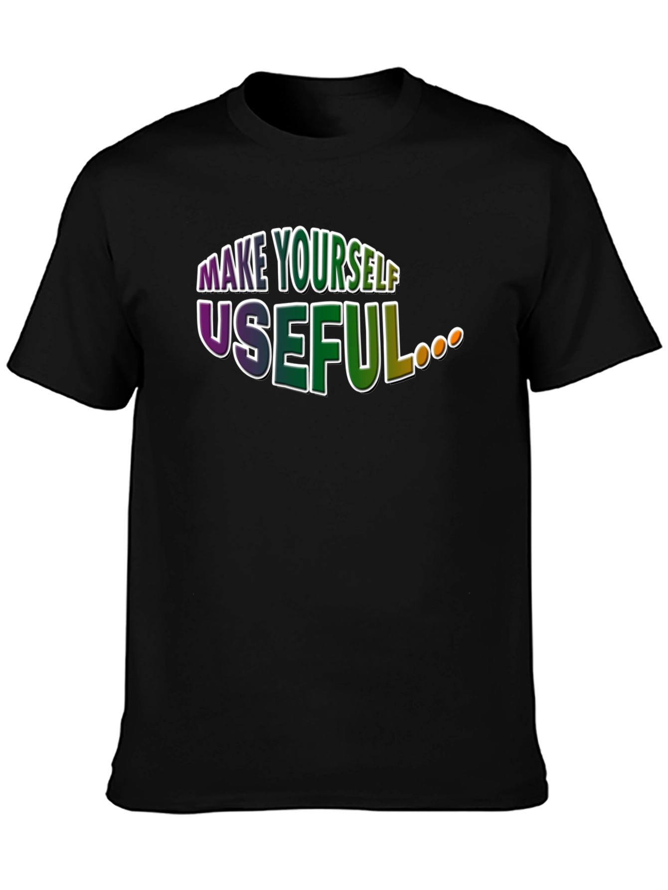 Make Yourself Useful Graphic T-Shirt