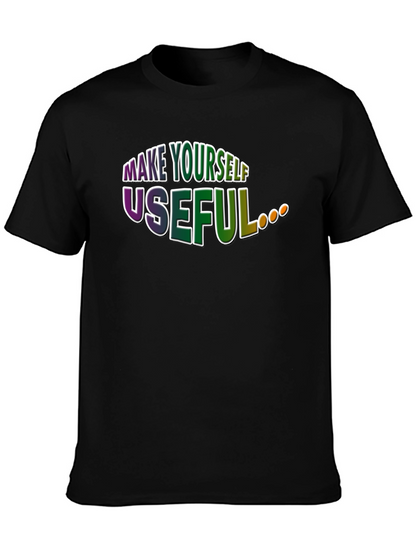 Make Yourself Useful Graphic T-Shirt