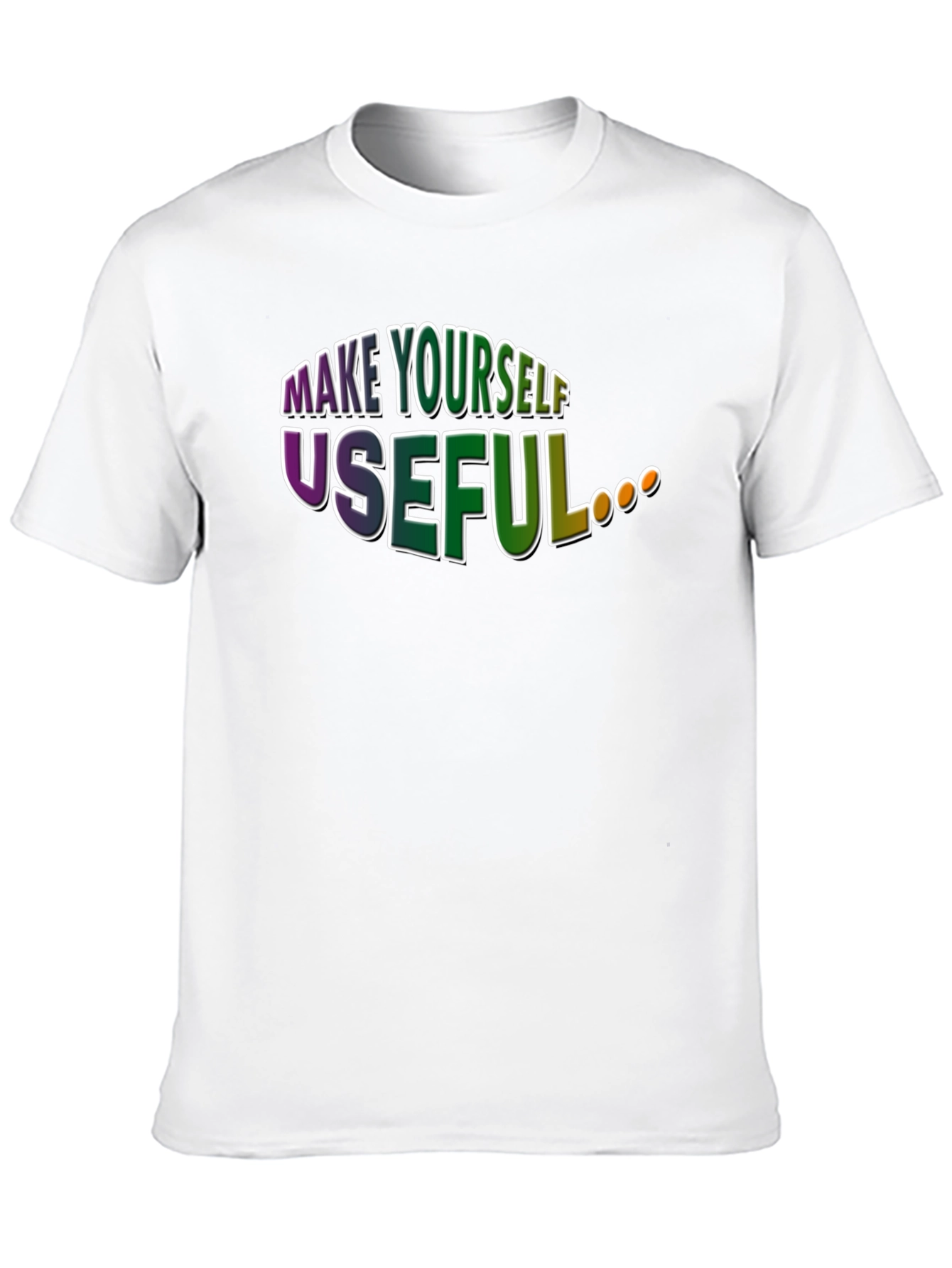 Make Yourself Useful Graphic T-Shirt