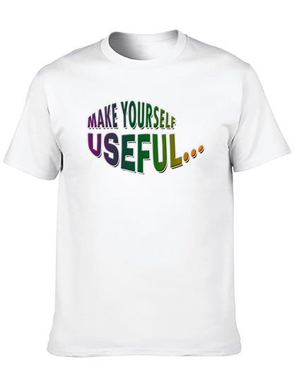 Make Yourself Useful Graphic T-Shirt
