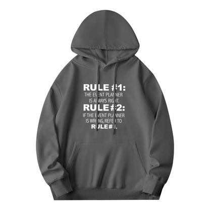 Funny Event Planner Rules Hoodie - Always Right