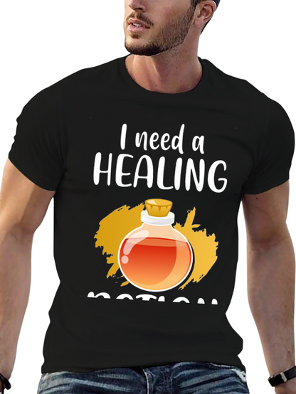 I Need A Healing Potion Graphic T-Shirt