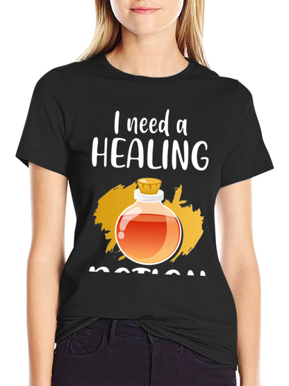 I Need A Healing Potion Graphic T-Shirt