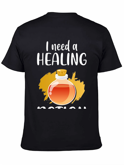 I Need A Healing Potion Graphic T-Shirt