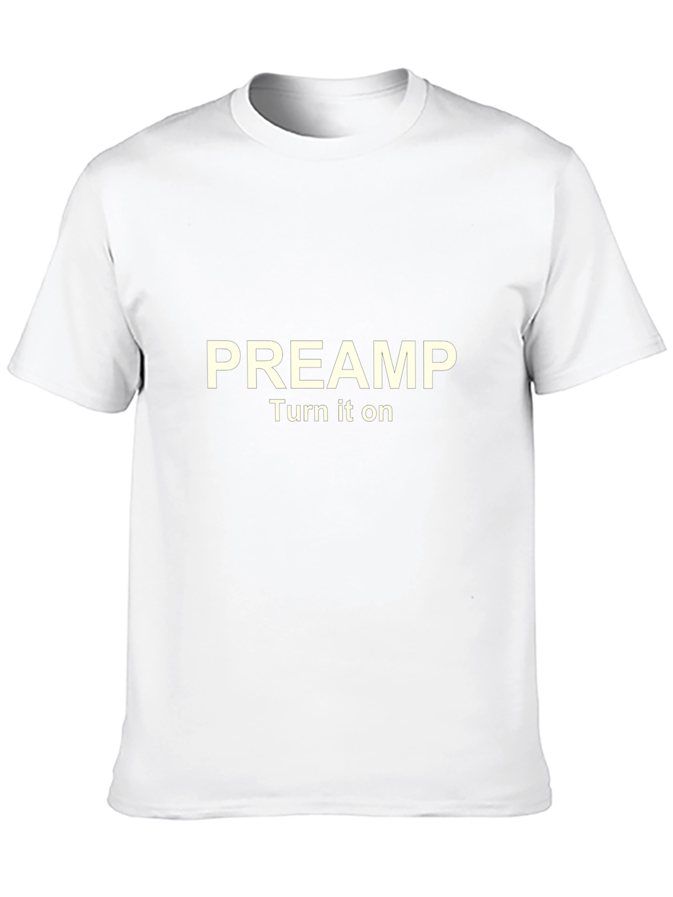 PREAMP Turn it on T-Shirt