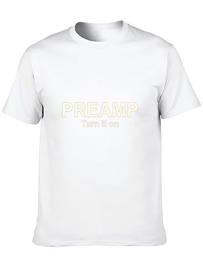 PREAMP Turn it on T-Shirt