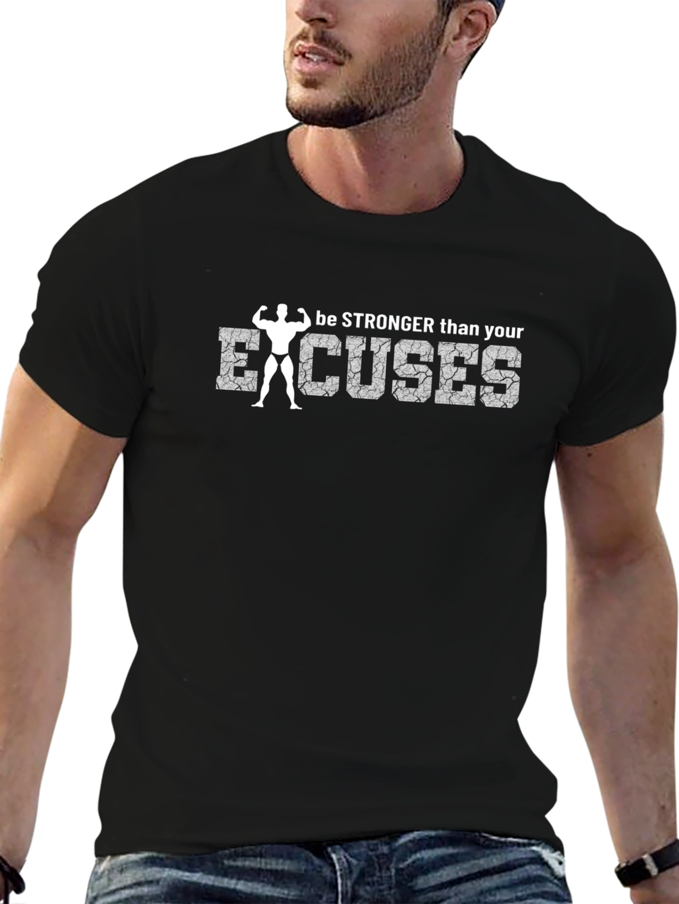 Be Stronger Than Your Excuses T-Shirt
