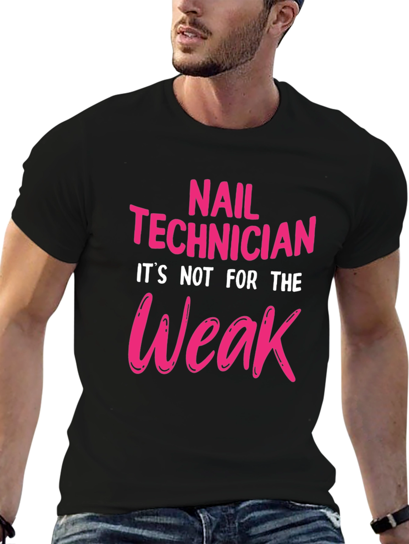 Nail Technician T-Shirt - Not For The Weak!