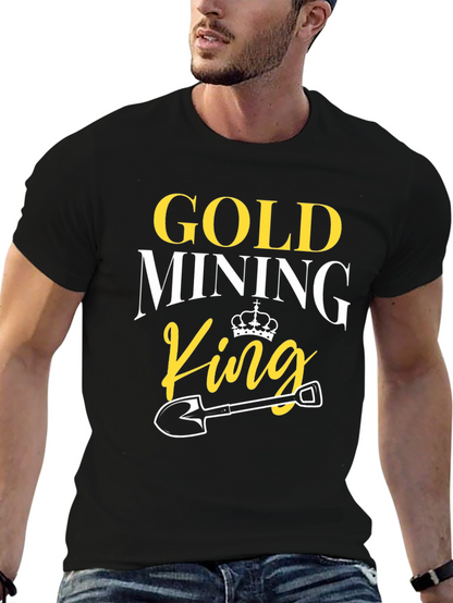 Gold Mining King T-Shirt - Novelty Graphic Tee
