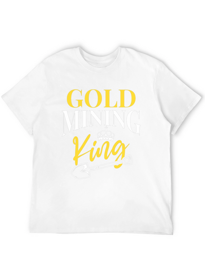 Gold Mining King T-Shirt - Novelty Graphic Tee