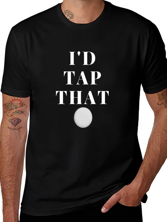 Id Tap That Golf T-Shirt