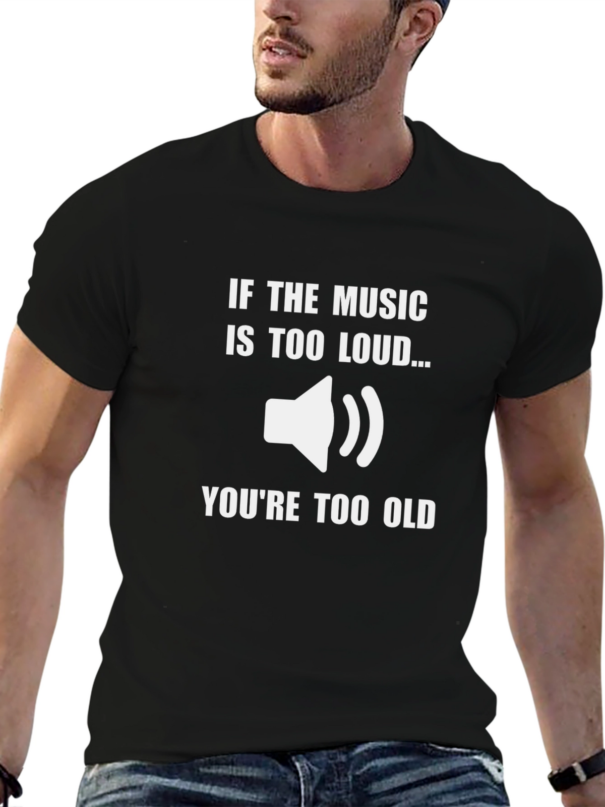 Music Too Loud T-Shirt - Funny Graphic Tee