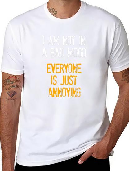Funny Sarcastic Humor T-Shirt - Bad Mood Annoying