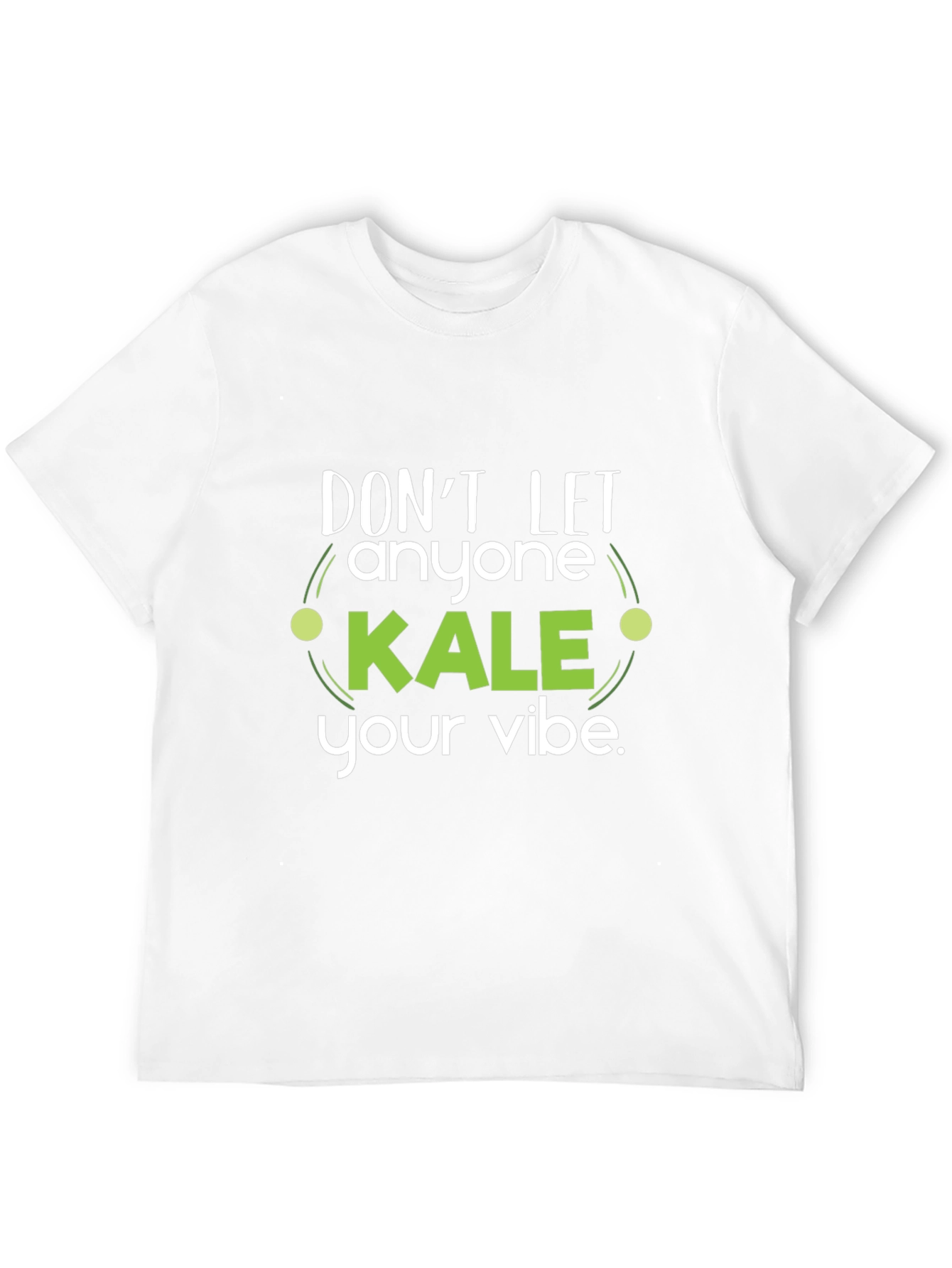 Dont Let Anyone Kale Your Vibe Black T-Shirt