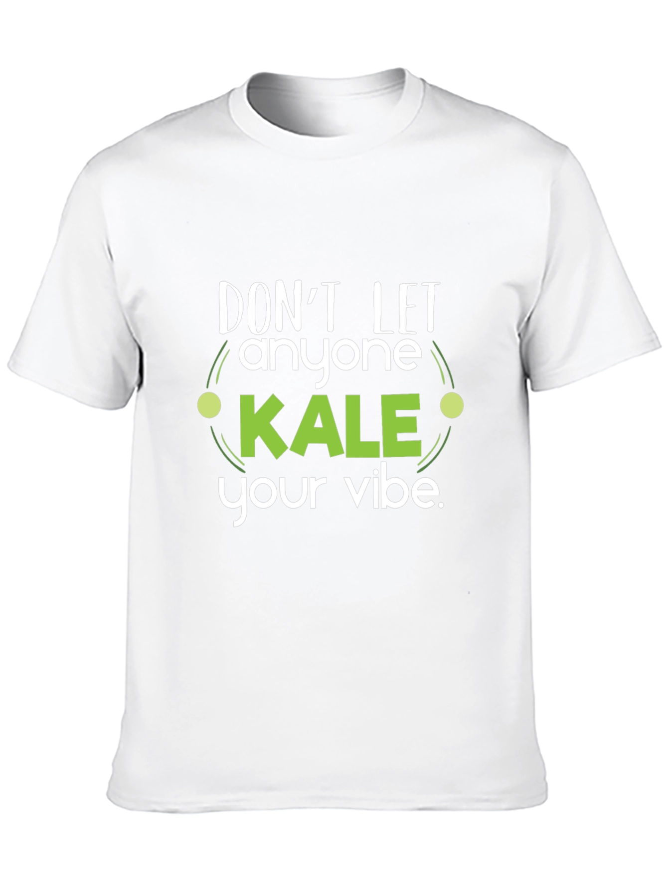 Dont Let Anyone Kale Your Vibe Black T-Shirt