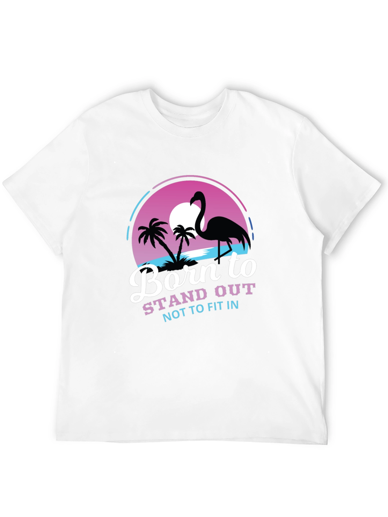 Born to Stand Out Flamingo T-Shirt