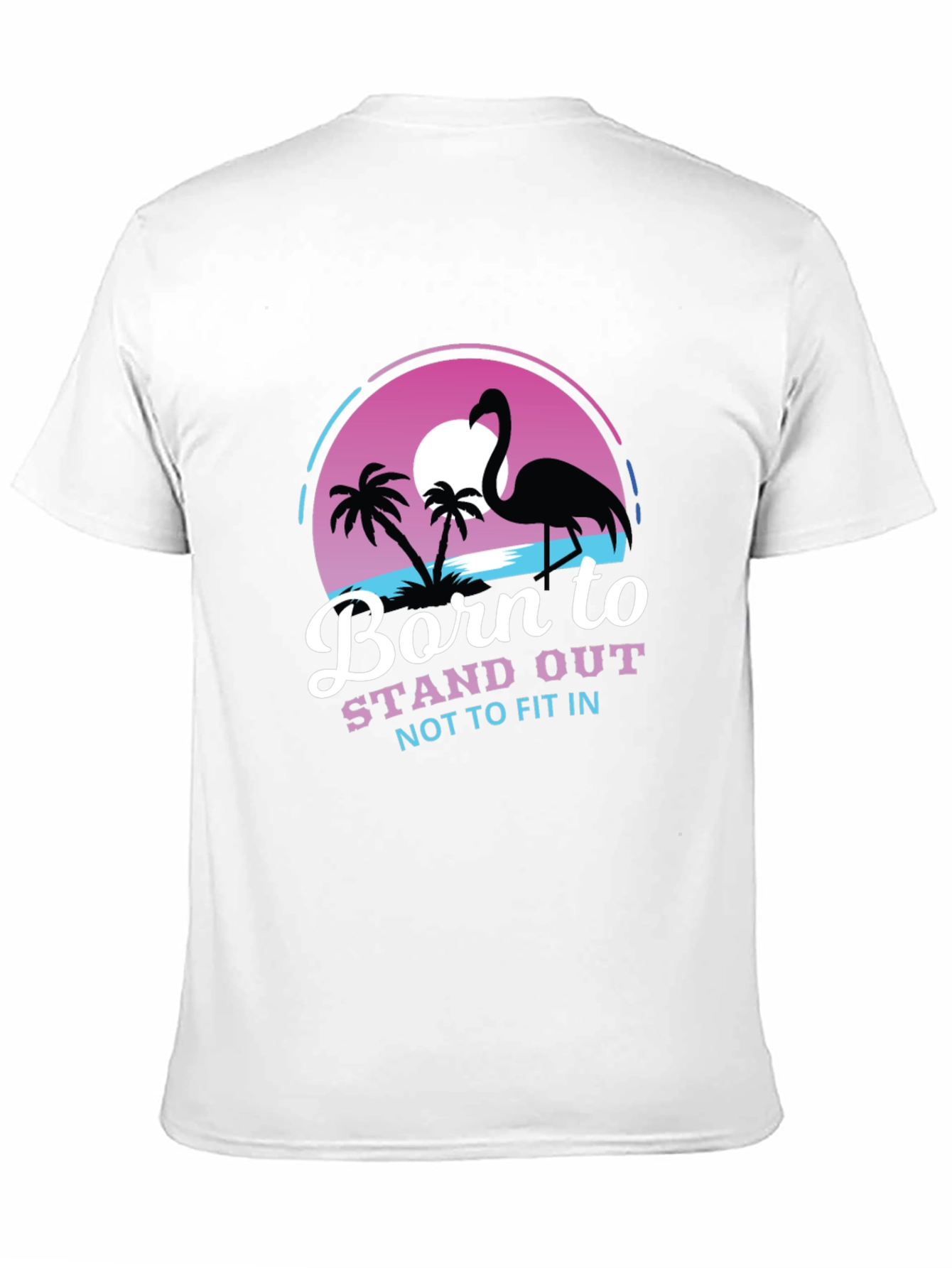 Born to Stand Out Flamingo T-Shirt
