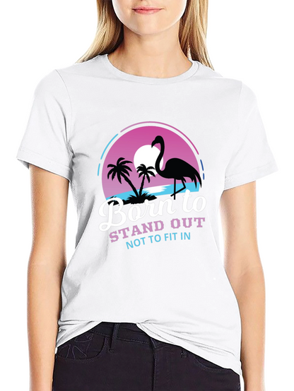 Born to Stand Out Flamingo T-Shirt