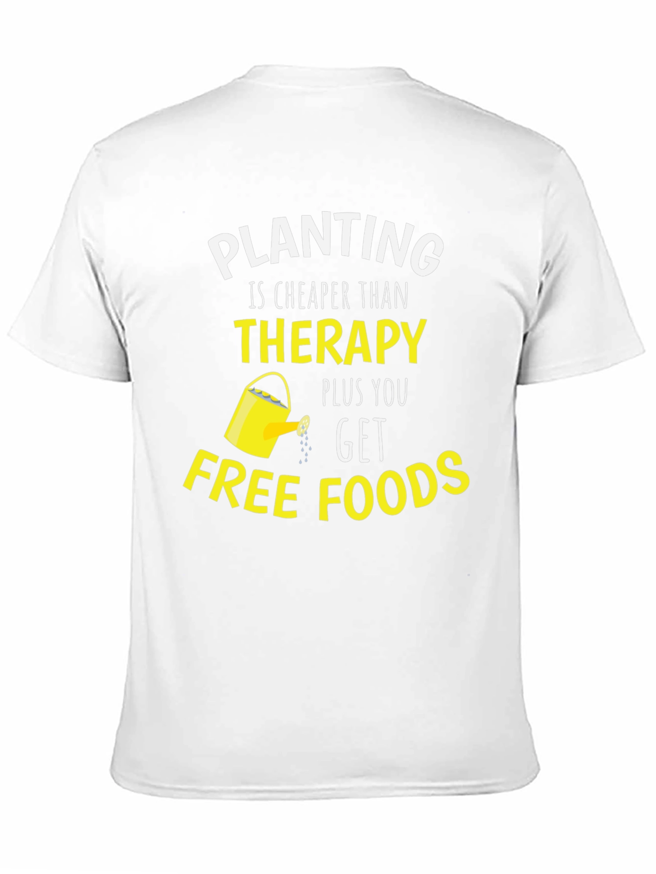 Planting Cheaper Than Therapy Funny T-Shirt