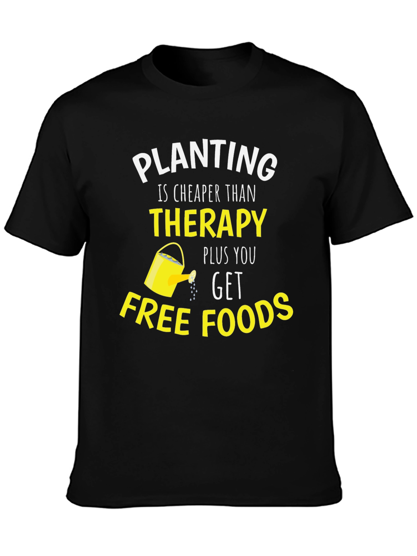 Planting Cheaper Than Therapy Funny T-Shirt