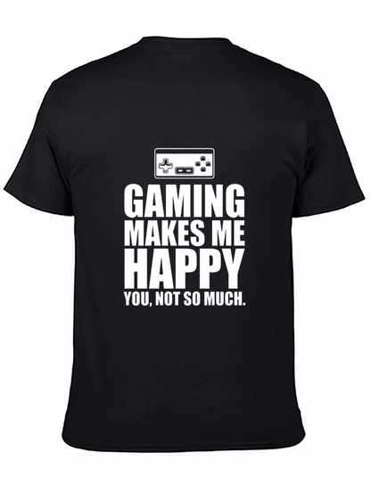 Gaming Makes Me Happy T-Shirt Black Cotton